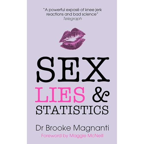 Sex, Lies & Statistics by Brooke Magnanti