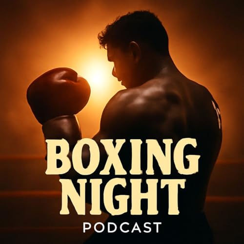 Boxing Night Podcast by Joan Rodriguez