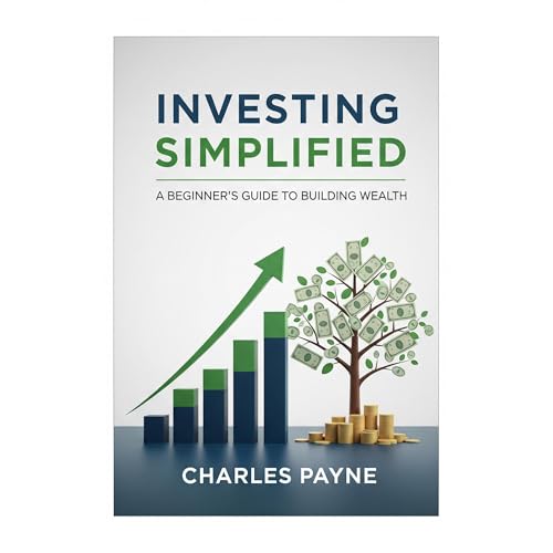 Investing Simplified by Charles Payne