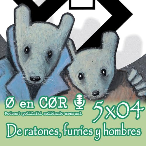 Cero en Cordura 5X04: De ratones, furries y hombres by Unknown