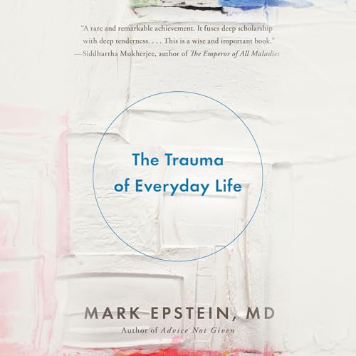 The Trauma of Everyday Life