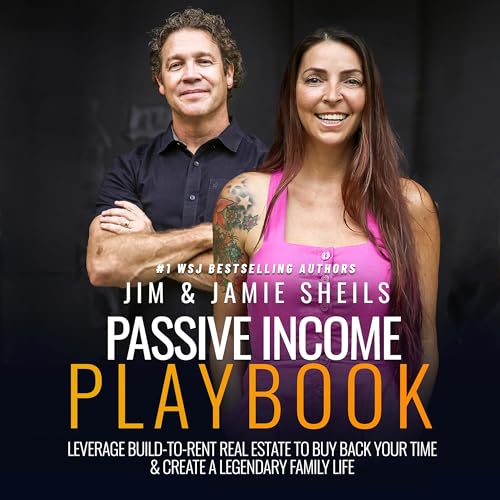 Passive Income Playbook by Jim & Jamie Sheils