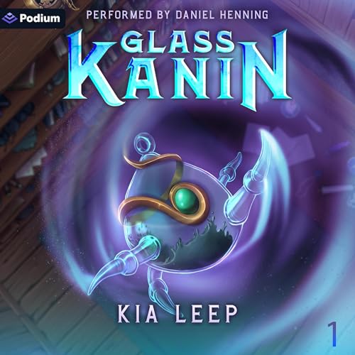 Glass Kanin: An Isekai LitRPG Adventure by Kia Leep