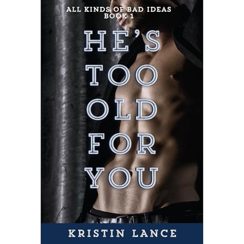 He’s Too Old For You