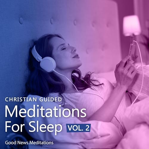 Christian Guided Meditations for Sleep Vol. 2