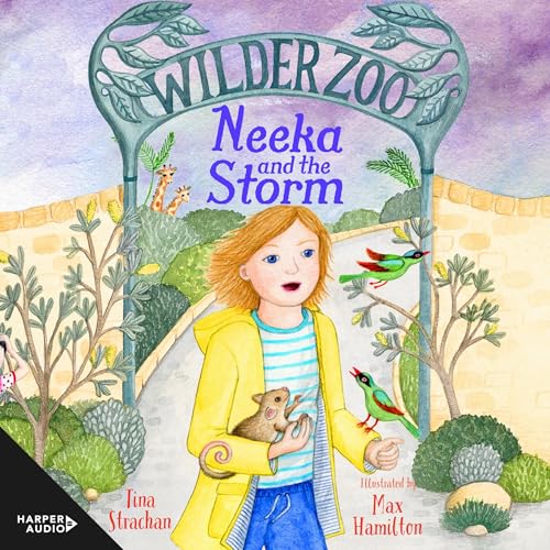 Neeka and the Storm (Wilder Zoo, #2): The sequel to the adventurous illustrated fiction series about living at a zoo!