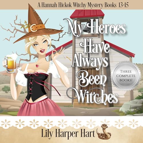 My Heroes Have Always Been Witches by Lily Harper Hart