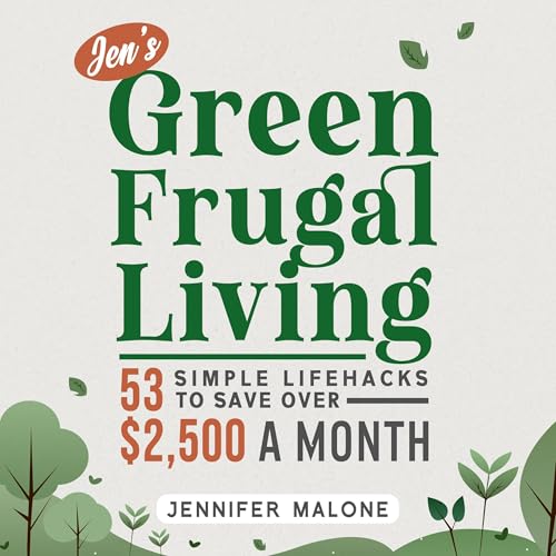 Jen’s Green Frugal Living by Jennfer Malone