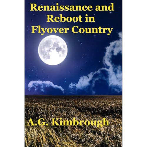 Renaissance and Reboot in Flyover Country