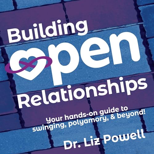 Building Open Relationships by Dr. Liz Powell