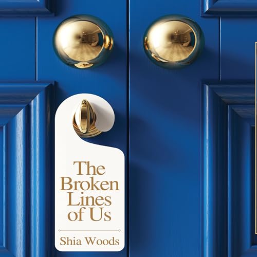 The Broken Lines of Us by Shia Woods