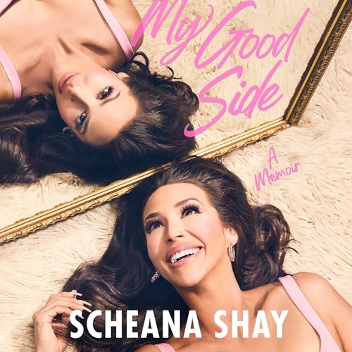 My Good Side by Scheana Shay