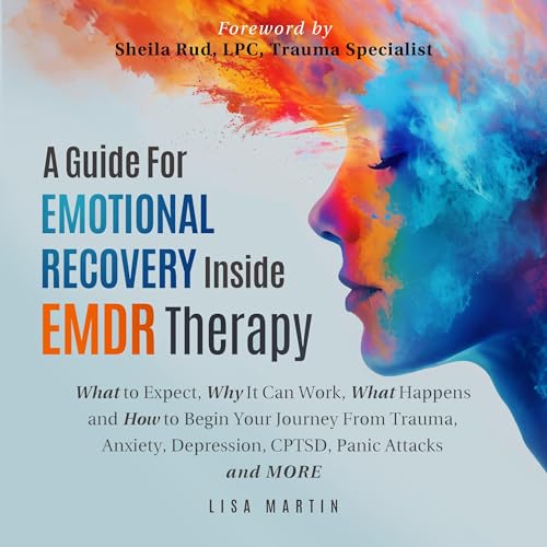 A Guide for Emotional Recovery Inside EMDR Therapy