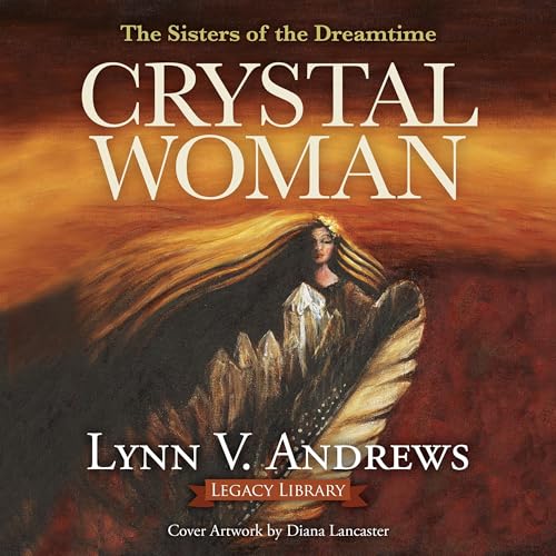 Crystal Woman by Lynn V. Andrews