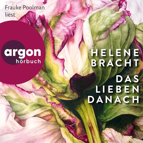 Das Lieben danach by Helene Bracht