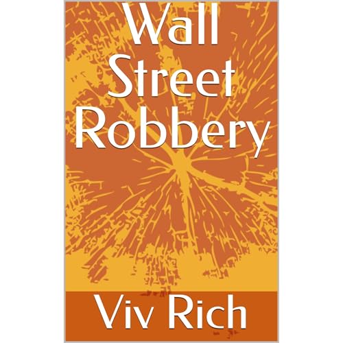 Wall Street Robbery by Viv Rich