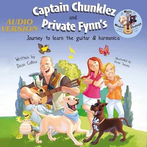 Captain Chunklez and Private Fynn's Journey to Learn the Guitar & Harmonica