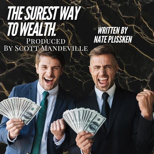 The Surest Way to Wealth