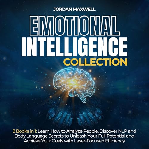 Emotional Intelligence Collection: 3 Books in 1
