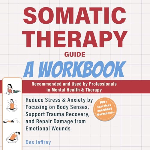 Somatic Therapy Guide by Des Jeffrey