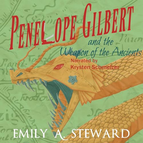 Penelope Gilbert and the Weapon of the Ancients
