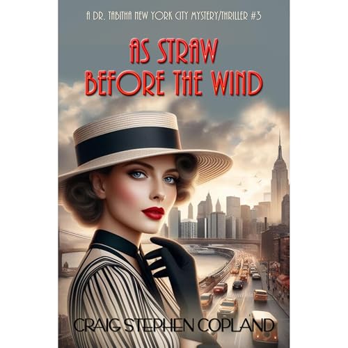 As Straw Before the Wind by Craig Stephen Copland