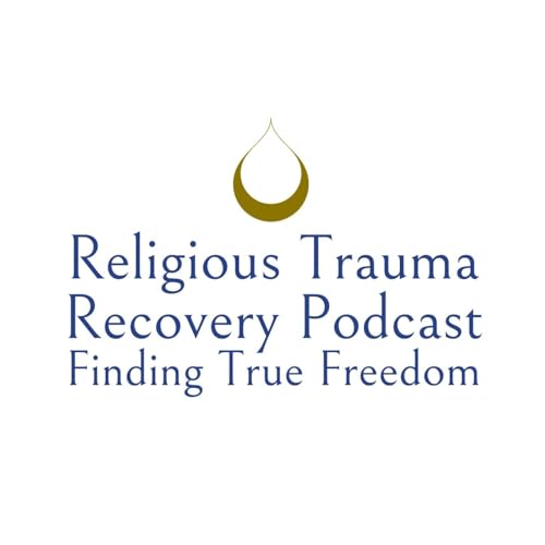 Religious Trauma Recovery Podcast by Religious Trauma Recovery Center