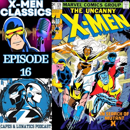 X-Men Classics Ep #16: X-Men - The Proteus Saga by Unknown