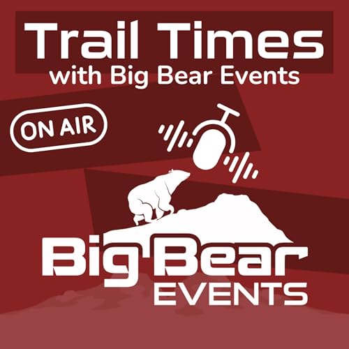Trail Time with Big Bear Events by Big Bear Events