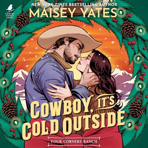 Cowboy, It's Cold Outside by Maisey Yates