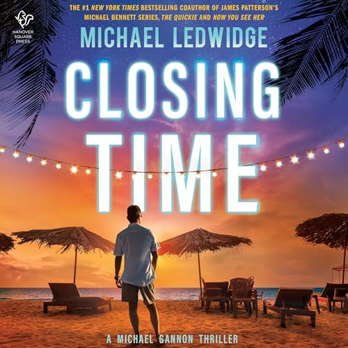 Closing Time by Michael Ledwidge