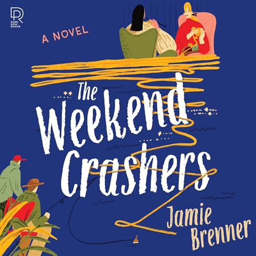 The Weekend Crashers by Jamie Brenner