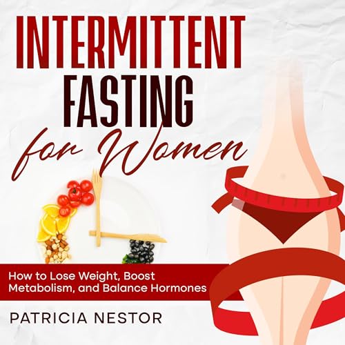 Intermittent Fasting for Women