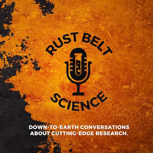 Rust Belt Science by Dr. Maggie Fink and Dr. Shahir Rizk