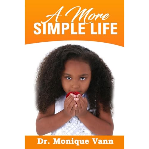 A More Simple Life by Monique Rodgers