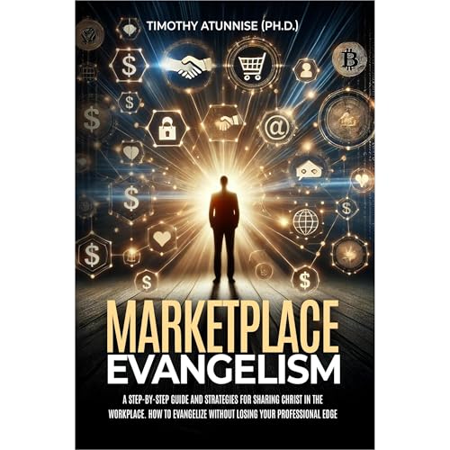 Marketplace Evangelism by Timothy Atunnise