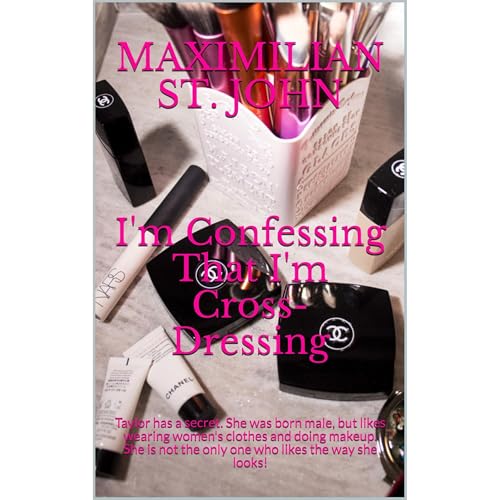 I'm Confessing That I'm Cross-Dressing