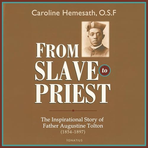 From Slave to Priest by Caroline Hemesath