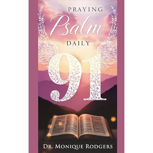 Praying Psalm 91 Daily