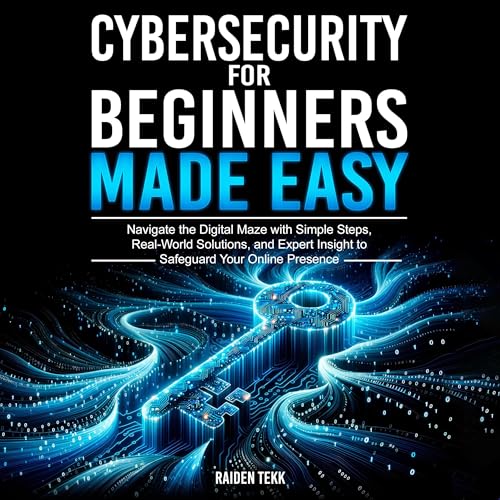 Cybersecurity for Beginners Made Easy