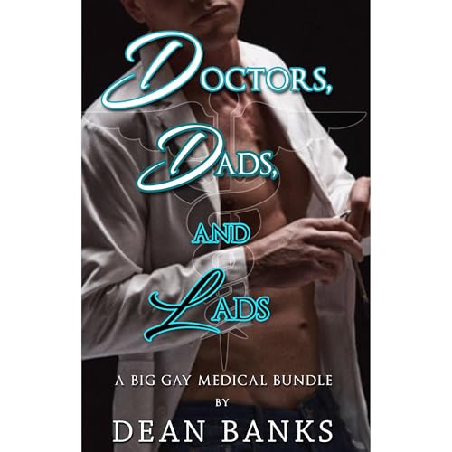 Doctors, Dads, and Lads by Dean Banks