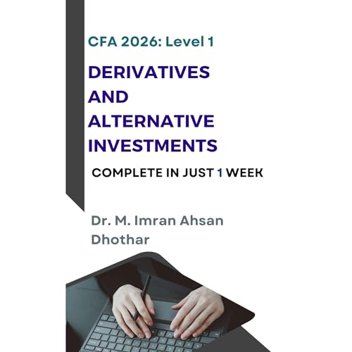 CFA level 1 2026: Derivatives and Alternative Investments