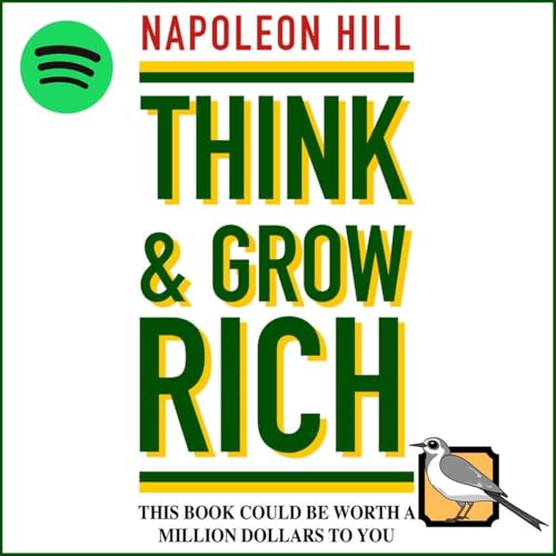 Think and Grow Rich [Spotify Edition] by Napoleon Hill