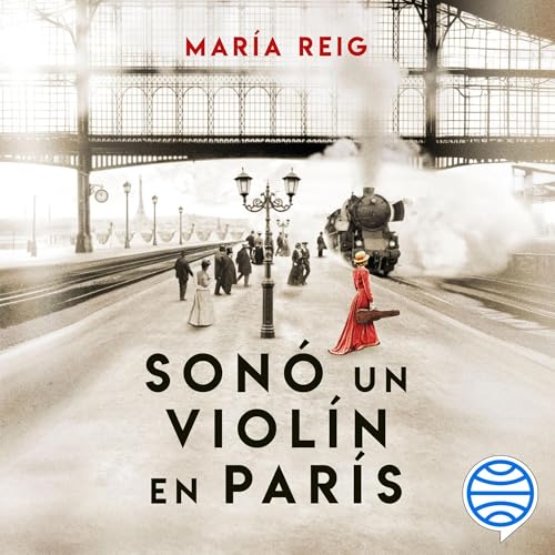 Sonó un violín en París by María Reig