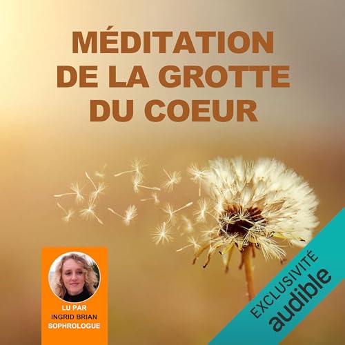 Méditation de la grotte du coeur
