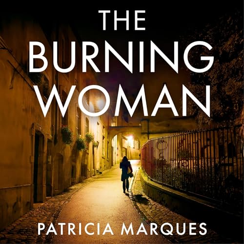 The Burning Woman by Patricia Marques
