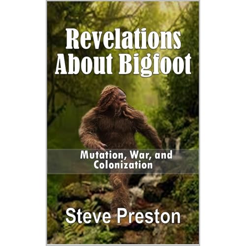 Revelations About Bigfoot