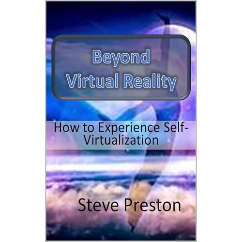 Beyond Virtual Reality