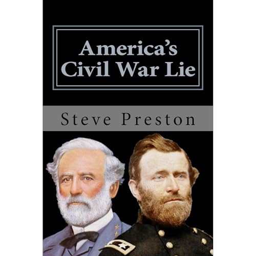 America's Civil War Lie