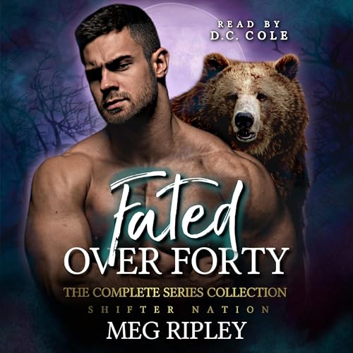 Fated over Forty: The Complete Series Collection